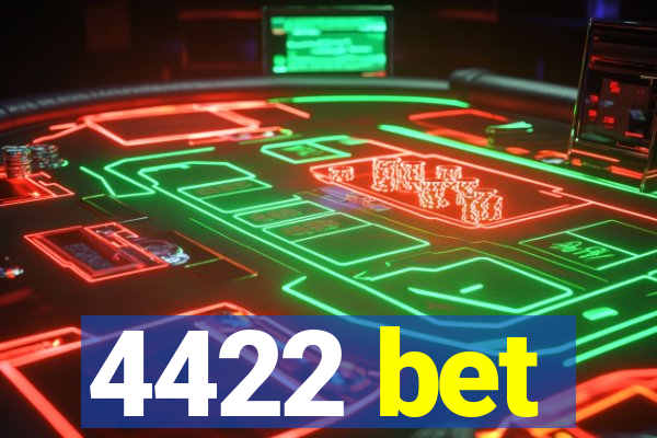 4422 bet